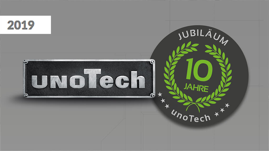 2019 - Die unoTech® begeht Ihr 10-jähriges Firmenjubiläum